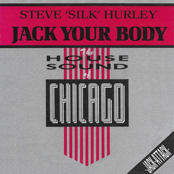 Steve "Silk" Hurley - Jack Your Body (7", Single)