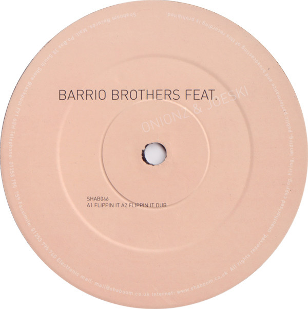Barrio Brothers Feat. Onionz & Joeski - Flippin It (12")