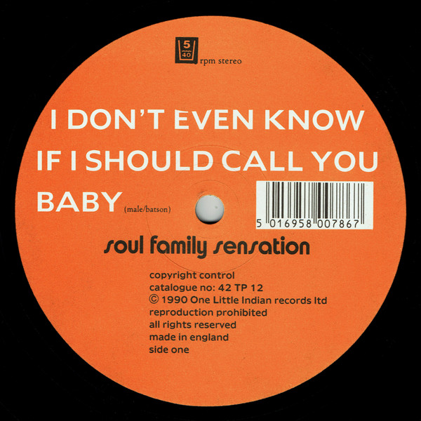 Soul Family Sensation - I Don't Even Know If I Should Call You Baby (12")