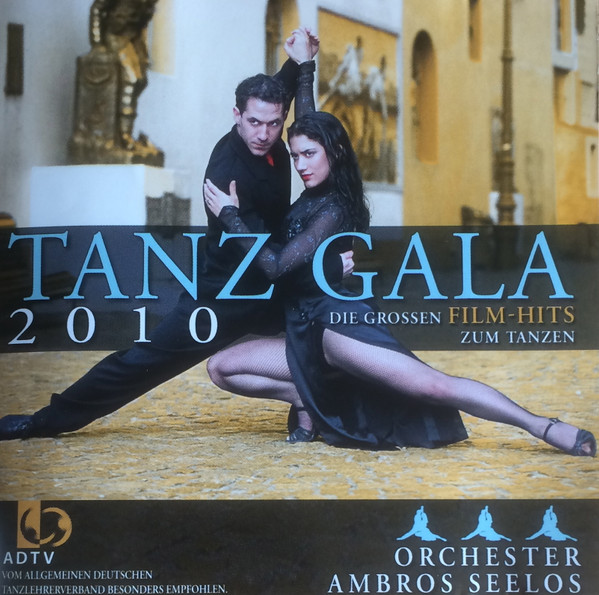 Orchester Ambros Seelos - Tanz Gala 2010 (Die Grossen Film-Hits Zum Tanzen) (CD)