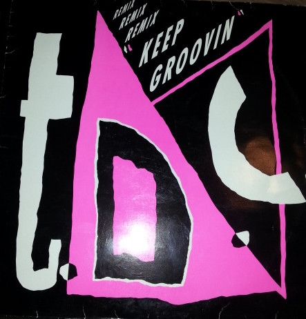 T.D.C. - Keep Groovin (Remix) (12", Maxi)