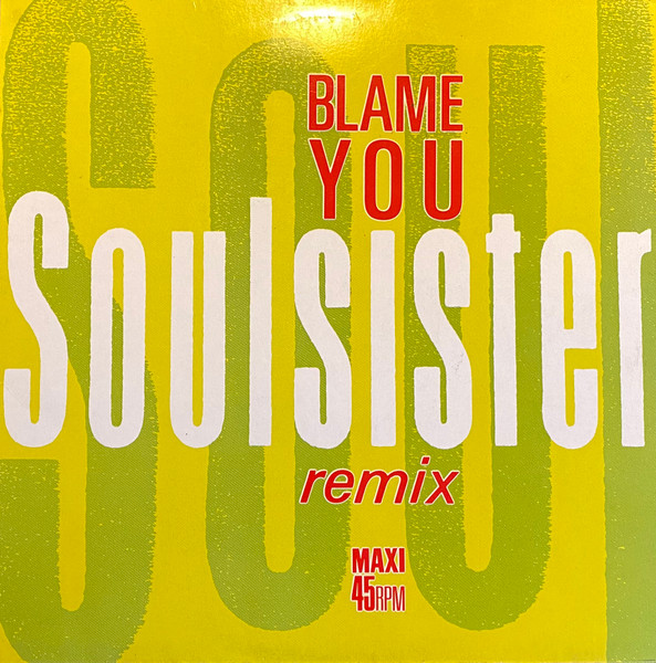 Soulsister - Blame You - Remix (12")