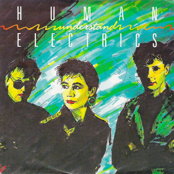 Human Electrics - Understand (7", Single)