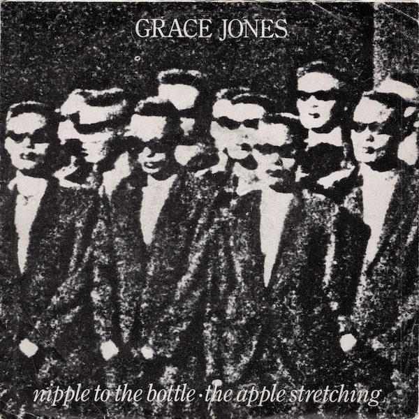 Grace Jones - Nipple To The Bottle / The Apple Stretching (7", Single)