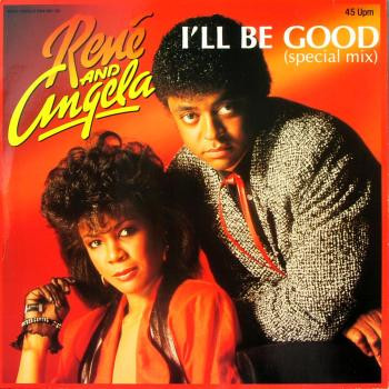 René & Angela - I'll Be Good (Special Mix) (12", Maxi)