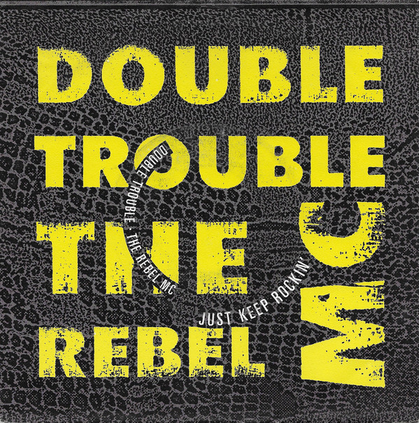 Double Trouble, Rebel MC - Just Keep Rockin' (7", Single, Sil)