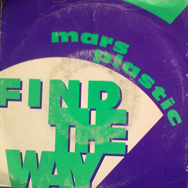 Mars Plastic - Find The Way (7", Single)