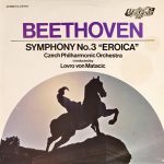 Beethoven*, The Czech Philharmonic Orchestra, Lovro Von Matacic - Symphony No.3 "Eroica" (LP)