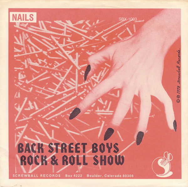 The Nails - Back Street Boys / Rock & Roll Show (7", Single)
