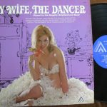 Naughty Neighborhood Band - My Wife, The Dancer (LP)