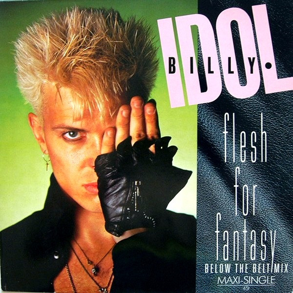 Billy Idol - Flesh For Fantasy (Below The Belt Mix) (12", Maxi)