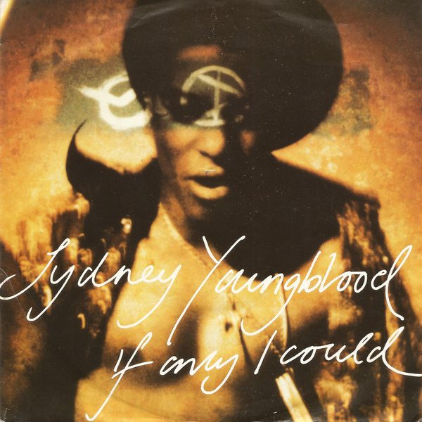 Sydney Youngblood - If Only I Could (7", Single)