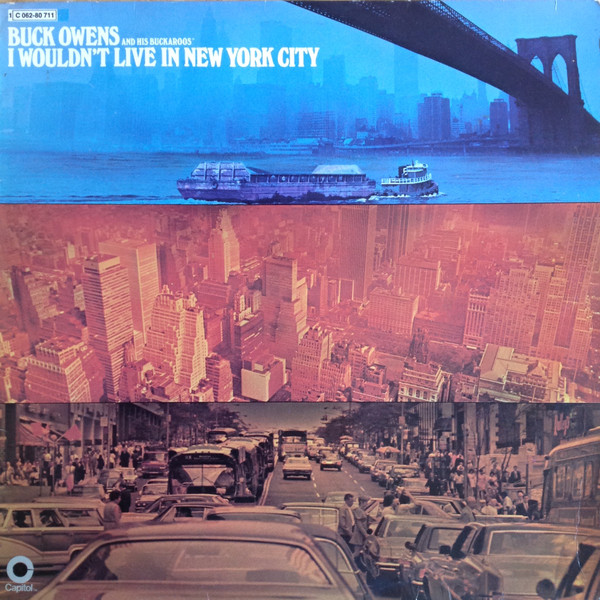 Buck Owens And His Buckaroos - I Wouldn't Live In New York City (LP, Album)