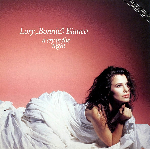 Lory "Bonnie" Bianco* - A Cry In The Night (12")