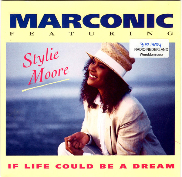 Marconic Featuring Stylie Moore - If Life Could Be A Dream (7", Single)