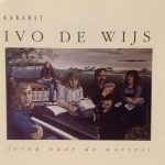 Kabaret Ivo De Wijs - Terug Naar De Wortels (CD, Album, Comp)