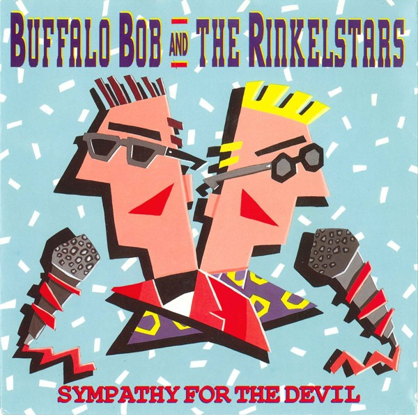 Buffalo Bob And The Rinkelstars - Sympathy For The Devil (7", Single)