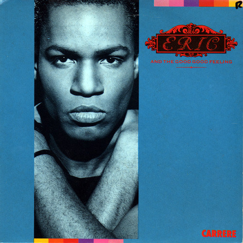 Eric And The Good Good Feeling - Good Good Feeling (7")