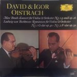 David* & Igor Oistrach - Max Bruch / Ludwig van Beethoven - Konzert Für Violine & Orchester Nr. 1 G-Moll Op. 26 / Romanzen Für Violine & Orchester Nr. 1 G-Dur Op. 40 · Nr. 2 F-Dur Op. 50 (LP, RE)