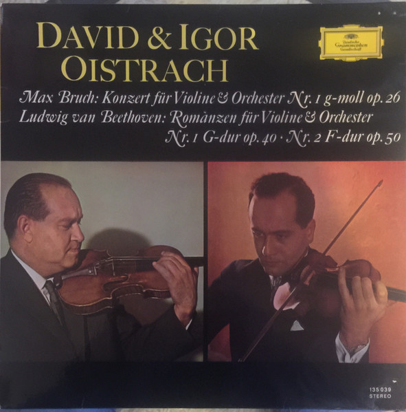 David* & Igor Oistrach - Max Bruch / Ludwig van Beethoven - Konzert Für Violine & Orchester Nr. 1 G-Moll Op. 26 / Romanzen Für Violine & Orchester Nr. 1 G-Dur Op. 40 · Nr. 2 F-Dur Op. 50 (LP, RE)