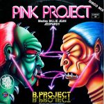 Pink Project - B.Project (Medley Billie Jean / Jeopardy) (12", Maxi)