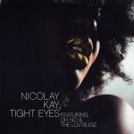 Nicolay & Kay (3) - Tight Eyes / Stop My Way (12", Single)