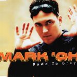 Mark 'Oh - Fade To Grey (CD, Maxi)