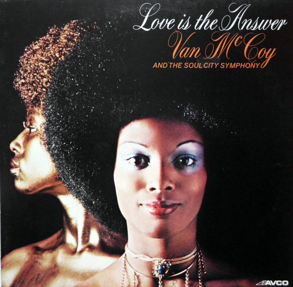 Van McCoy & The Soul City Symphony - Love Is The Answer (LP, Album)