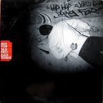 Main Flow, Talib Kweli, Black Thought - Hip Hop Worth Dying For (12")
