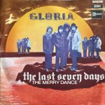 Unit Gloria - The Last Seven Days / The Merry Dance (7")