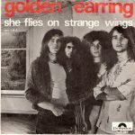 Golden Earring - She Flies On Strange Wings (Part 1 & 2) (7", Single)