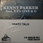 Kenny Parker - Trash Talk / Think Harlem (12")