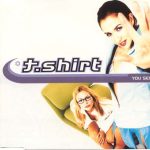 T-Shirt - You Sexy Thing (CD, Maxi)