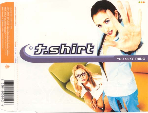 T-Shirt - You Sexy Thing (CD, Maxi)