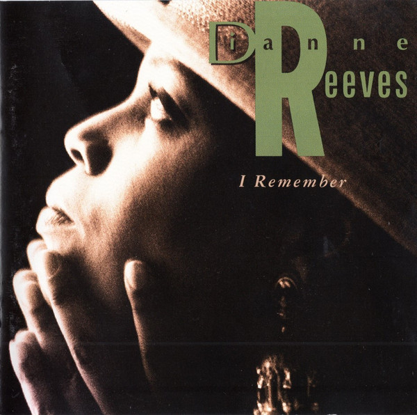 Dianne Reeves - I Remember (CD, Album)