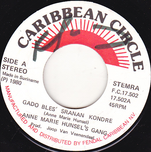 Annemarie Hunsel's Gang - Gado Bles' Sranan Kondre / S'Ma Mofo (7", Single)