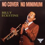 Billy Eckstine - No Cover, No Minimum (CD, Album, RE)
