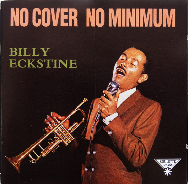 Billy Eckstine - No Cover, No Minimum (CD, Album, RE)