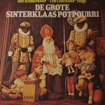 Kinderkoor De Chicklets - De Grote Sinterklaas Potpourri (LP)