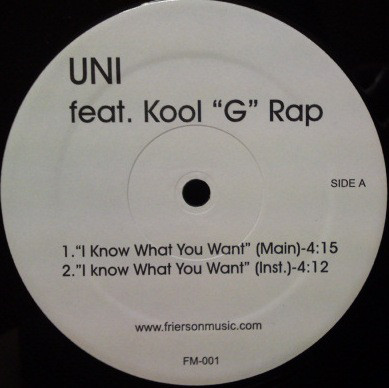 Uni (5) feat. Kool G Rap - I Know What You Want (12")