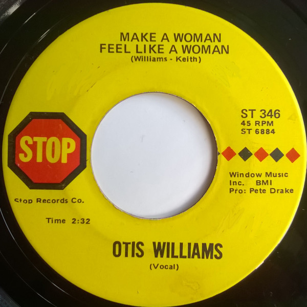 Otis Williams (3) - Make A Woman Feel Like A Woman / Jesus Is A Soul Man (7")