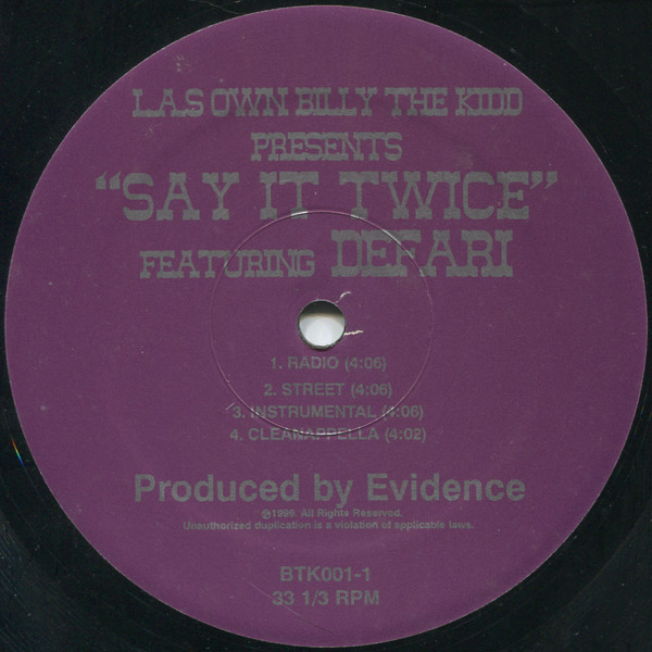 L.A.'s Own Billy The Kidd featuring Defari - Say It Twice / Randomly I Aim (12")