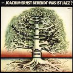 Joachim-Ernst Berendt* - Was Ist Jazz? (2xLP, Comp)