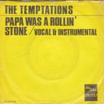 The Temptations - Papa Was A Rollin' Stone (7", Single, Yel)