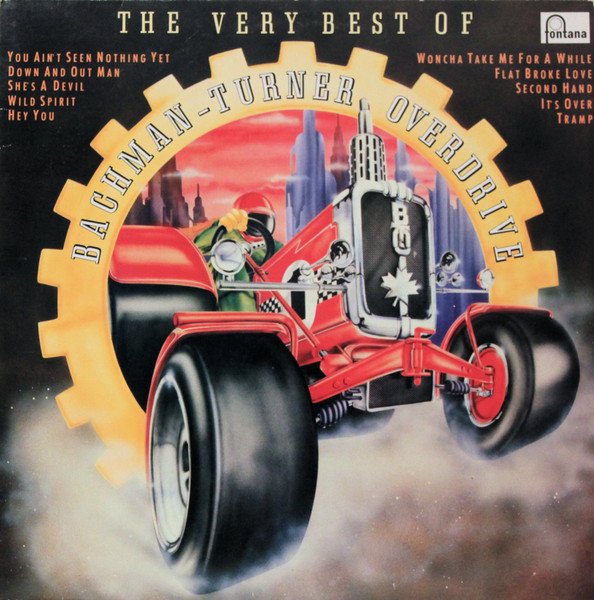 Bachman-Turner Overdrive - The Very Best Of Bachman-Turner Overdrive (LP, Comp)