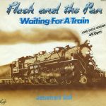 Flash And The Pan* - Waiting For A Train (Long Disco Version) (12")