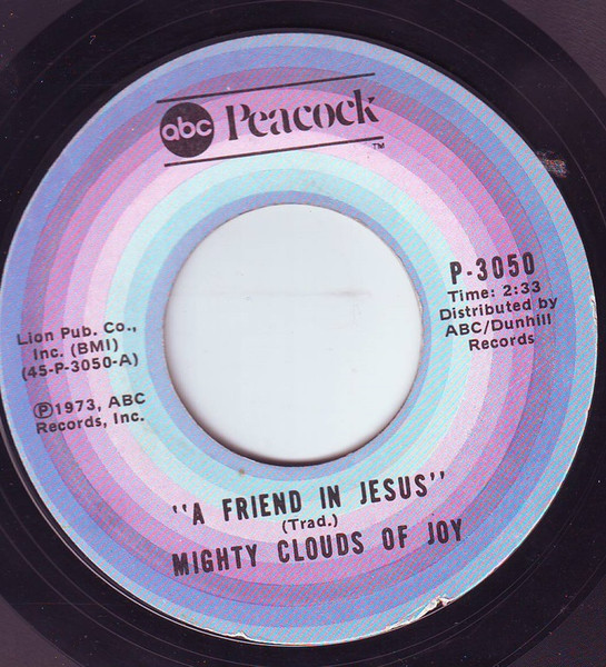 The Mighty Clouds Of Joy - A Friend In Jesus / Two Wings (7", Single, RE)