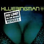 Klubbingman - No Limit On The Beach (Remixes) (12")
