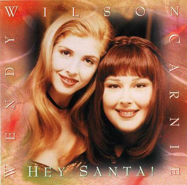 Carnie & Wendy Wilson* - Hey Santa! (CD, Album)
