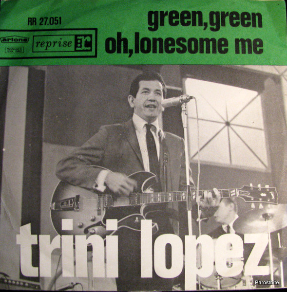 Trini Lopez - Green, Green (7")